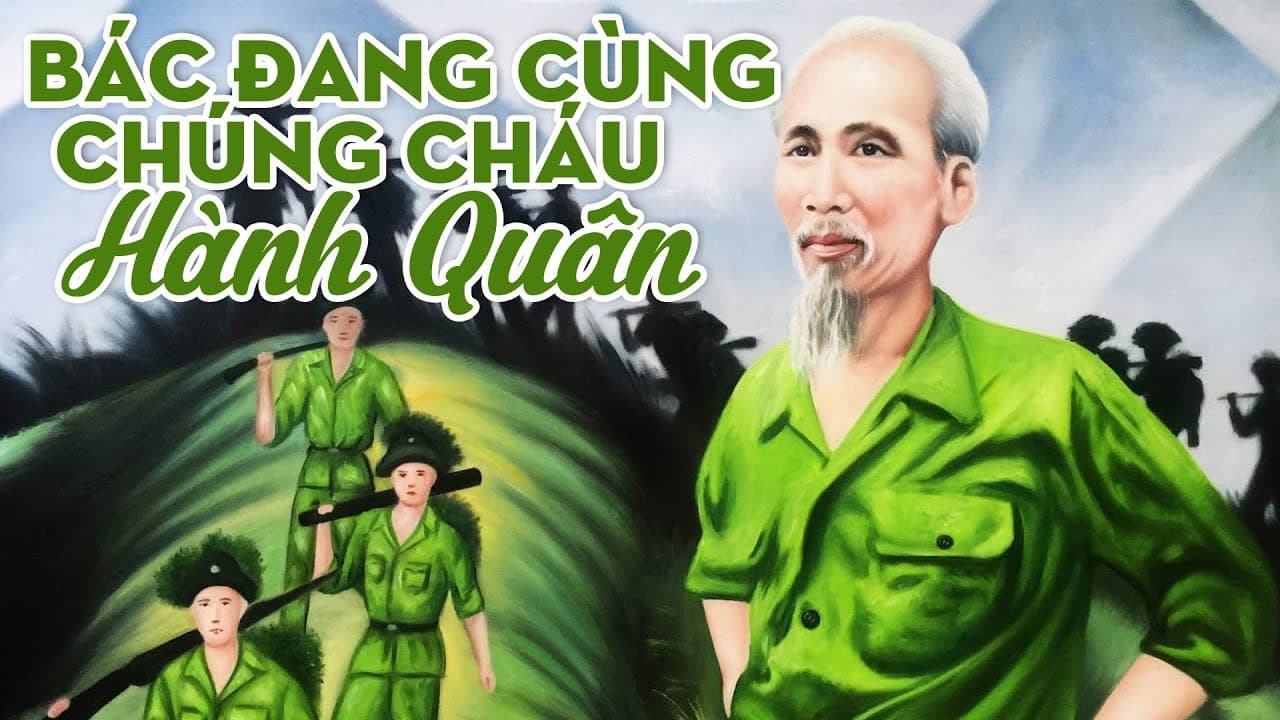 Bác đang cùng chúng cháu hành quân